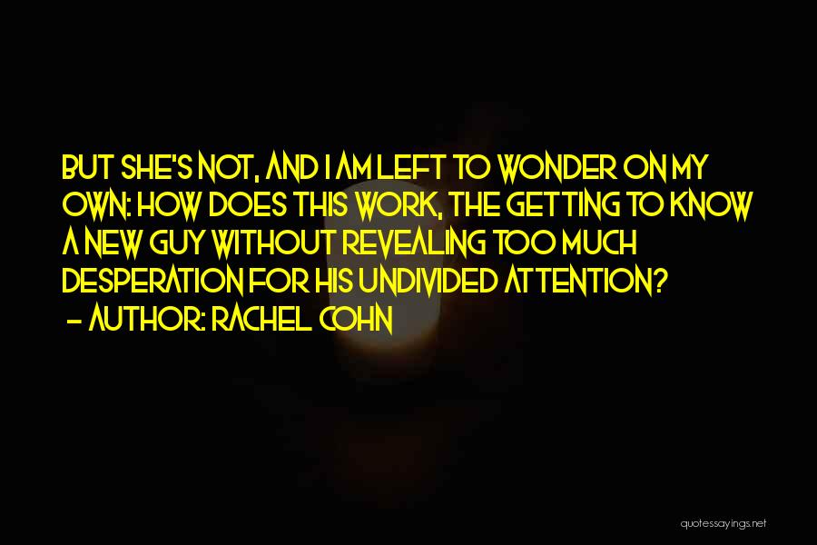 Attention Getting Quotes By Rachel Cohn
