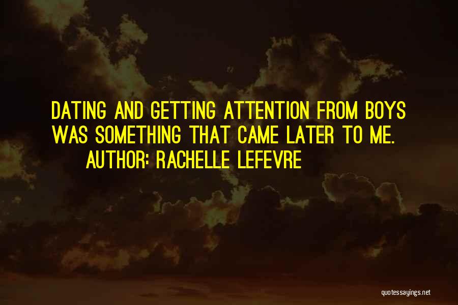 Attention Getting Quotes By Rachelle Lefevre