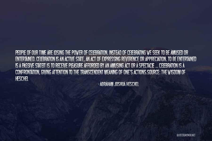 Attention Is Power Quotes By Abraham Joshua Heschel Attention Is Power Quotes By Abraham Joshua Heschel