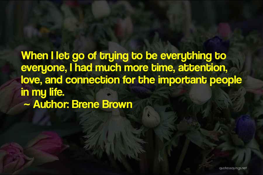 Attention Love Quotes By Brene Brown