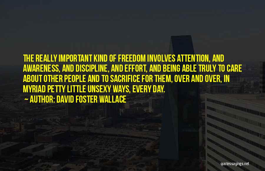 Attention Love Quotes By David Foster Wallace