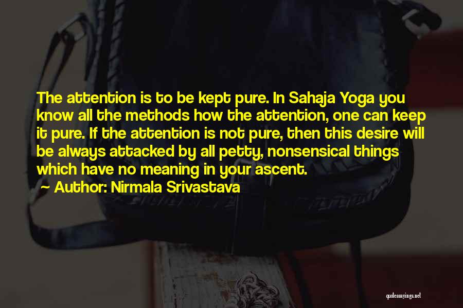 Attention Love Quotes By Nirmala Srivastava