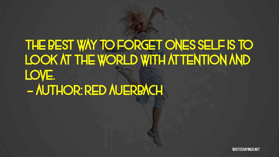 Attention Love Quotes By Red Auerbach