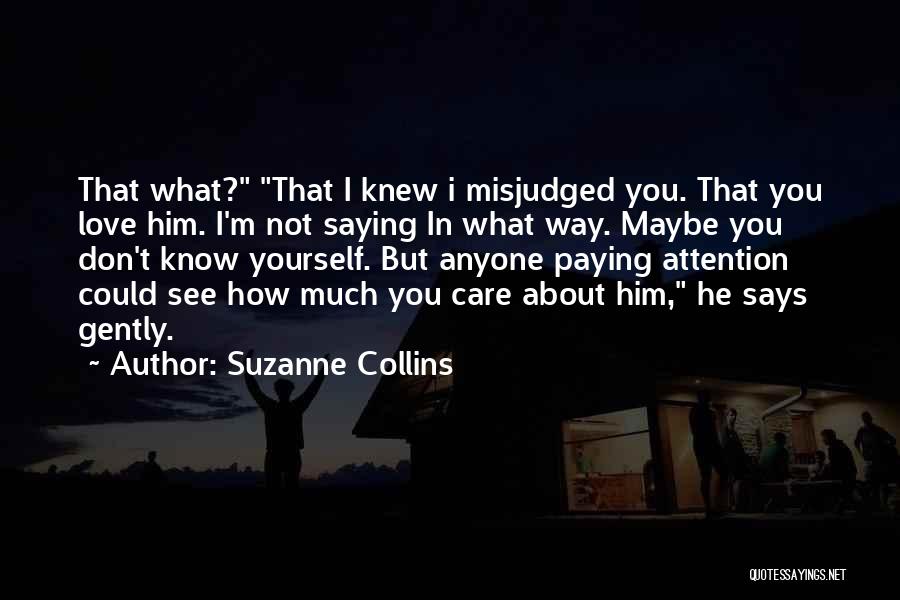 Attention Love Quotes By Suzanne Collins