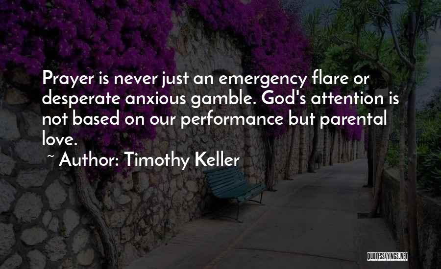 Attention Love Quotes By Timothy Keller