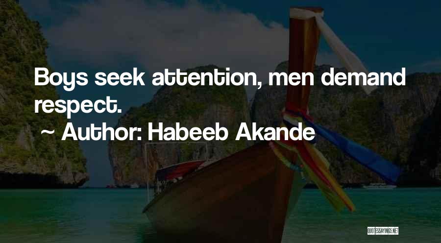 Attention Seekers Quotes By Habeeb Akande