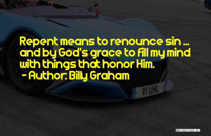 Attention Seeking Hoes Quotes By Billy Graham