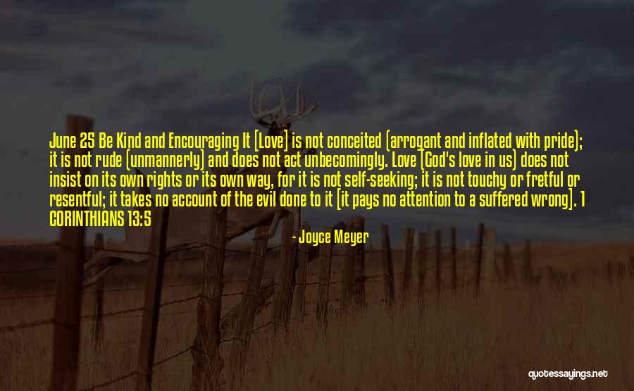 Attention Seeking Love Quotes By Joyce Meyer