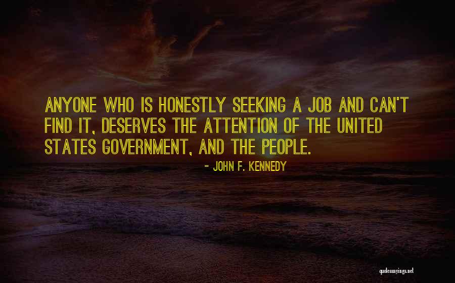 Attention Seeking Quotes By John F. Kennedy