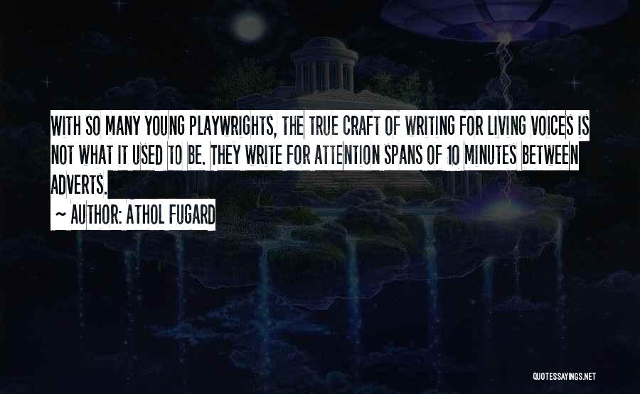 Attention Spans Quotes By Athol Fugard