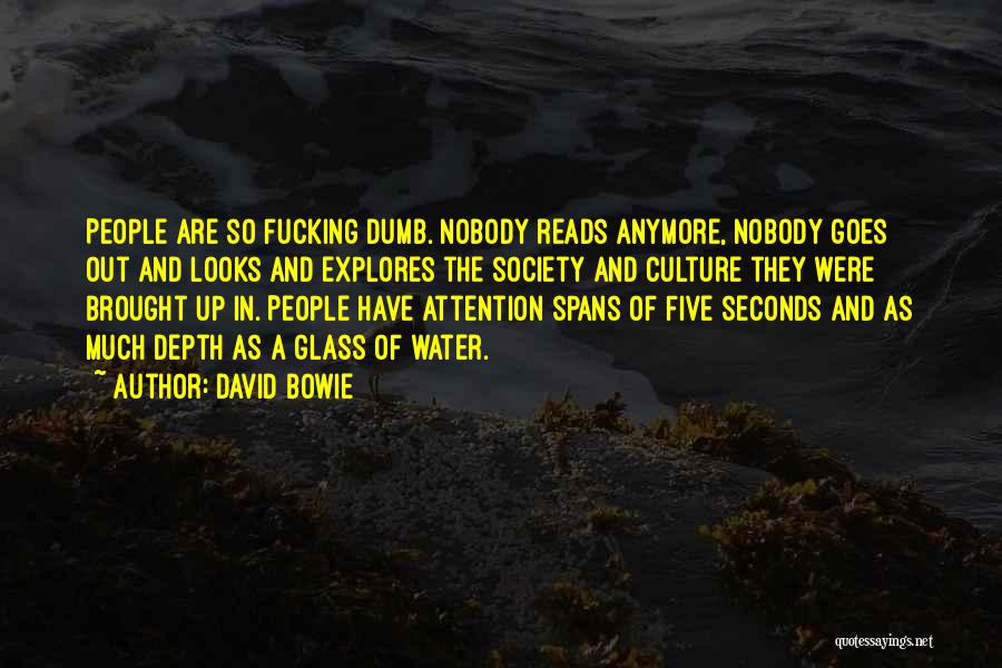 Attention Spans Quotes By David Bowie