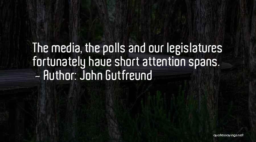 Attention Spans Quotes By John Gutfreund