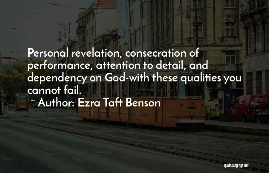 Attention To Detail Quotes By Ezra Taft Benson