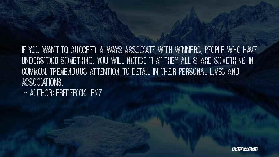 Attention To Detail Quotes By Frederick Lenz