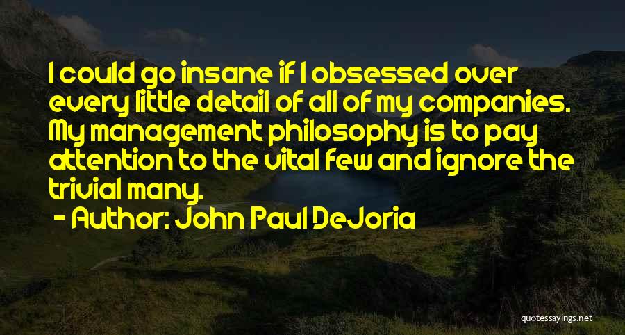 Attention To Detail Quotes By John Paul DeJoria