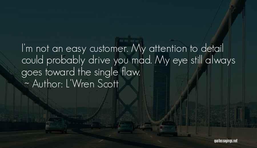 Attention To Detail Quotes By L'Wren Scott