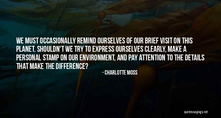 Attention To Details Quotes By Charlotte Moss Attention To Details Quotes By Charlotte Moss