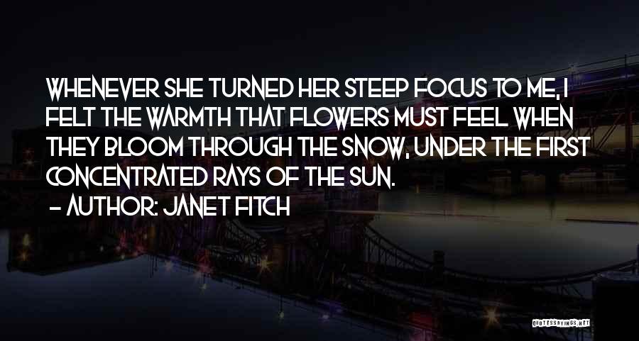 Attention To Love Quotes By Janet Fitch