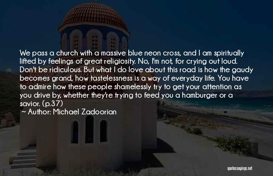 Attention To Love Quotes By Michael Zadoorian