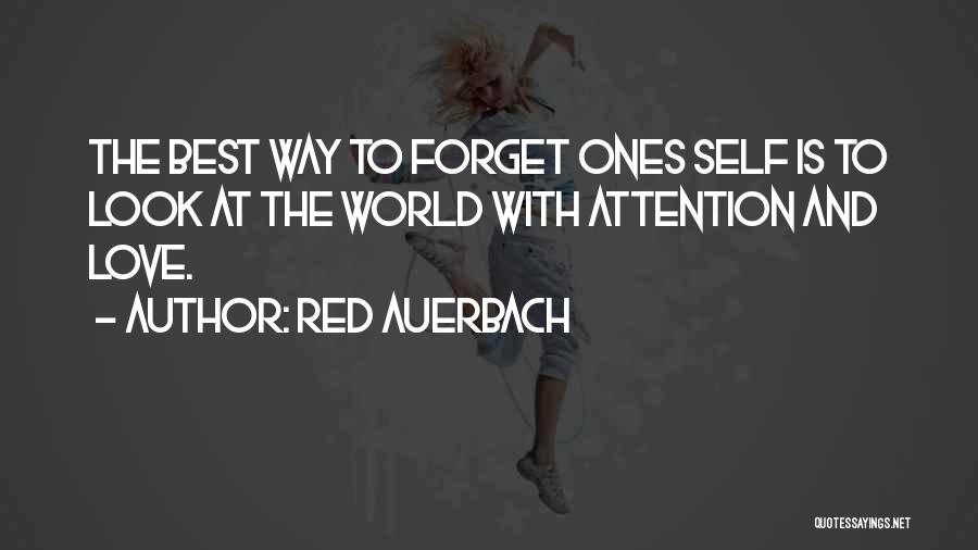 Attention To Love Quotes By Red Auerbach