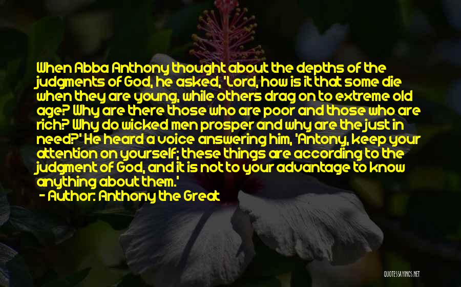 Attention To Others Quotes By Anthony The Great