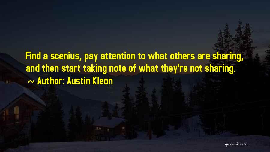 Attention To Others Quotes By Austin Kleon