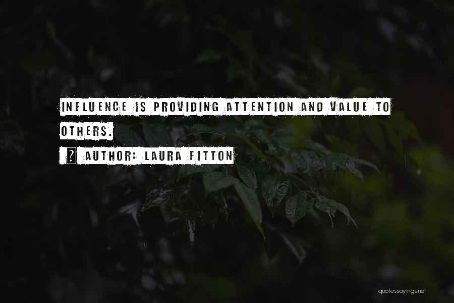 Attention To Others Quotes By Laura Fitton