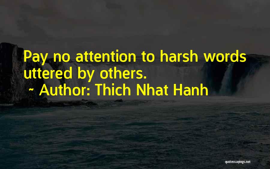 Attention To Others Quotes By Thich Nhat Hanh