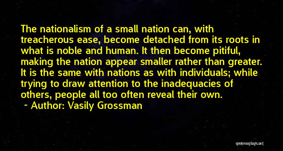 Attention To Others Quotes By Vasily Grossman