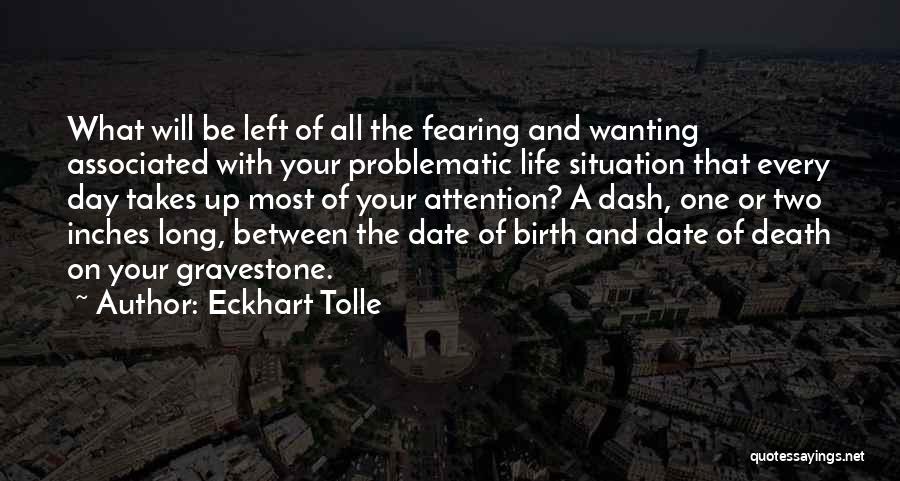 Attention Wanting Quotes By Eckhart Tolle