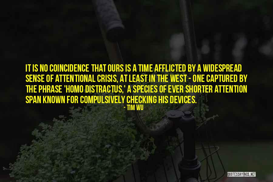 Attentional Quotes By Tim Wu Attentional Quotes By Tim Wu