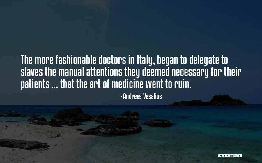 Attentions Quotes By Andreas Vesalius Attentions Quotes By Andreas Vesalius