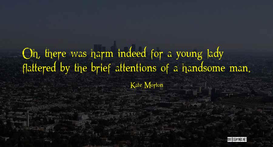Attentions Quotes By Kate Morton Attentions Quotes By Kate Morton