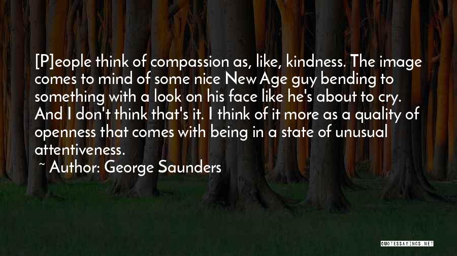 Attentiveness Quotes By George Saunders