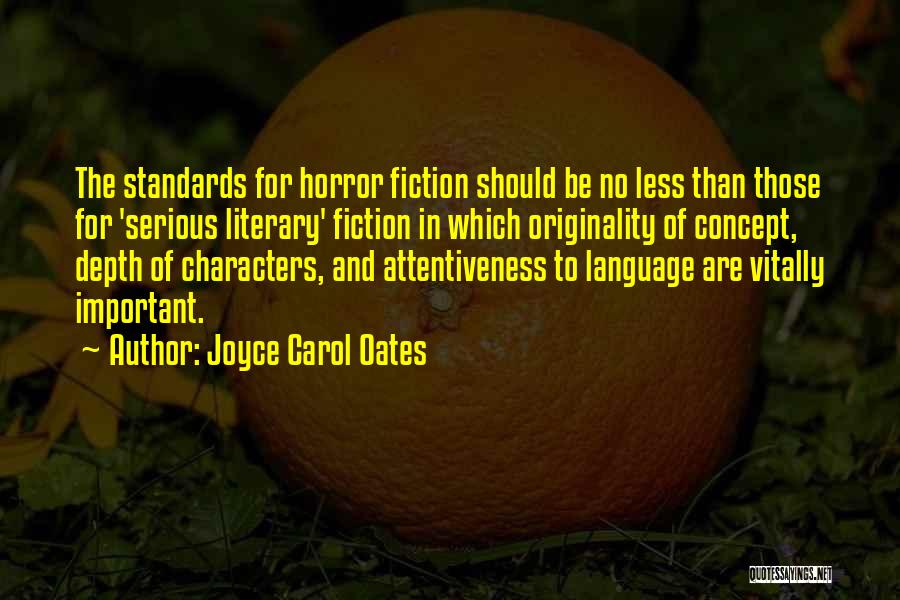 Attentiveness Quotes By Joyce Carol Oates