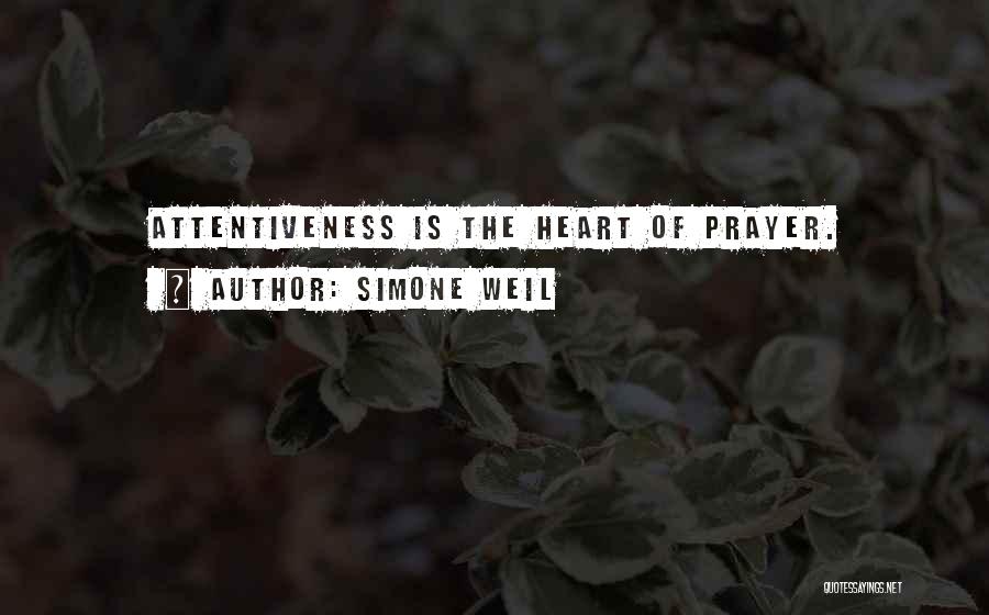 Attentiveness Quotes By Simone Weil