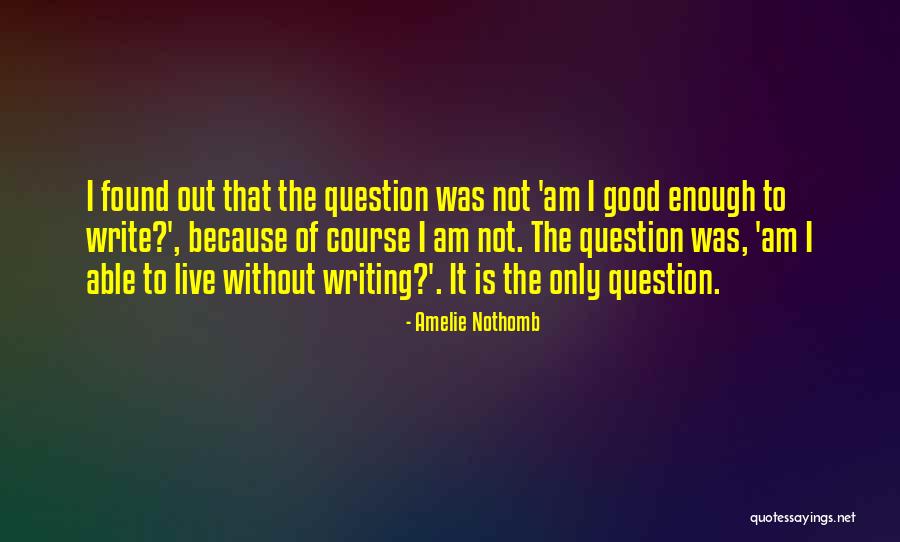 Attenuation Artifact Quotes By Amelie Nothomb Attenuation Artifact Quotes By Amelie Nothomb