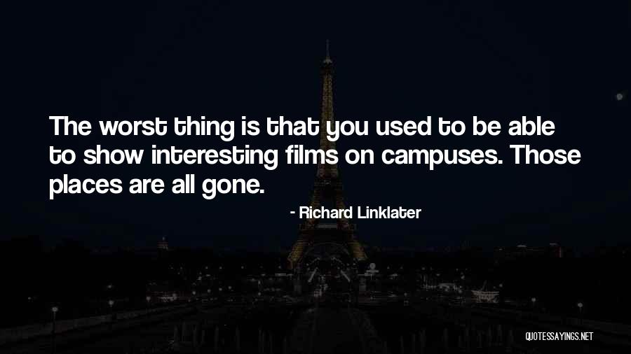 Atterberg Test Quotes By Richard Linklater