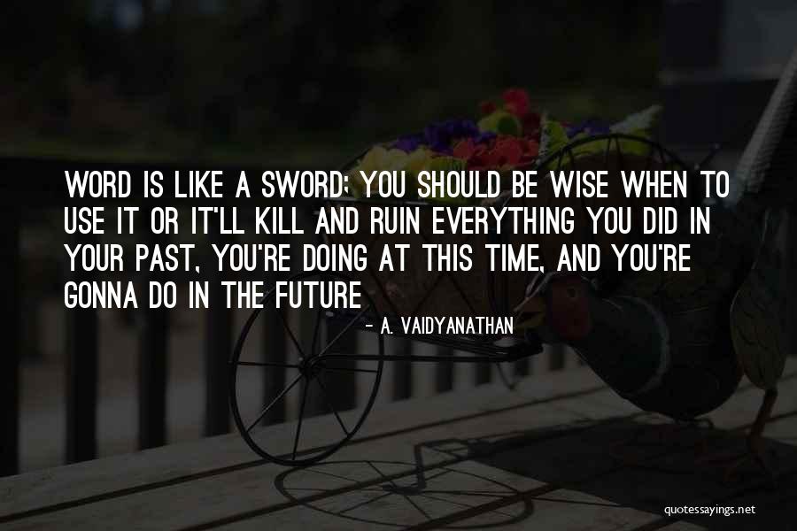 Attercop Quotes By A. Vaidyanathan Attercop Quotes By A. Vaidyanathan
