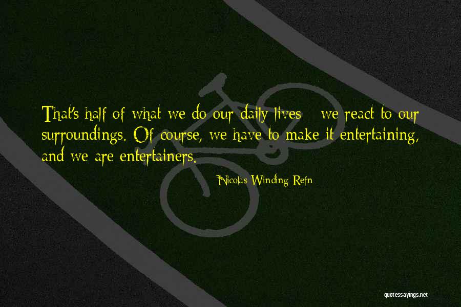 Attestations Gouvernement Quotes By Nicolas Winding Refn Attestations Gouvernement Quotes By Nicolas Winding Refn