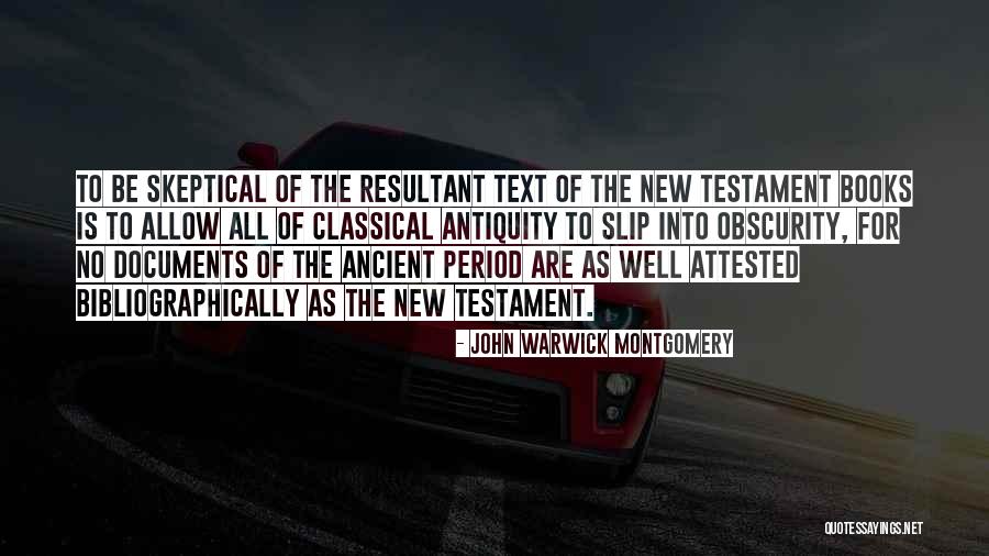 Attested Will Quotes By John Warwick Montgomery Attested Will Quotes By John Warwick Montgomery
