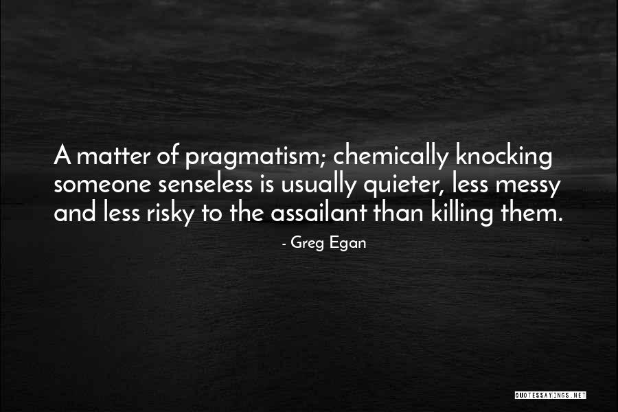Atthat Drama Quotes By Greg Egan Atthat Drama Quotes By Greg Egan
