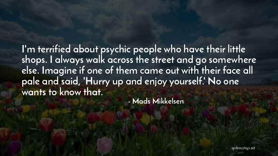 Atthepeakcrossword Quotes By Mads Mikkelsen Atthepeakcrossword Quotes By Mads Mikkelsen