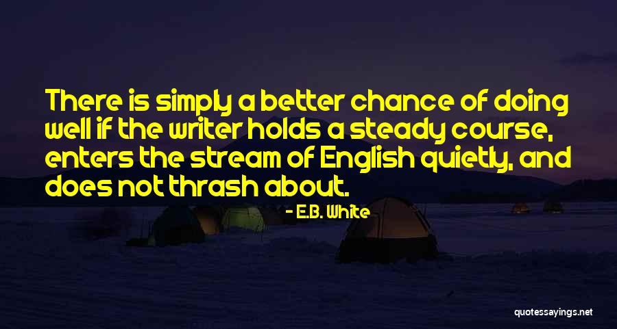 Attheplatte Quotes By E.B. White Attheplatte Quotes By E.B. White