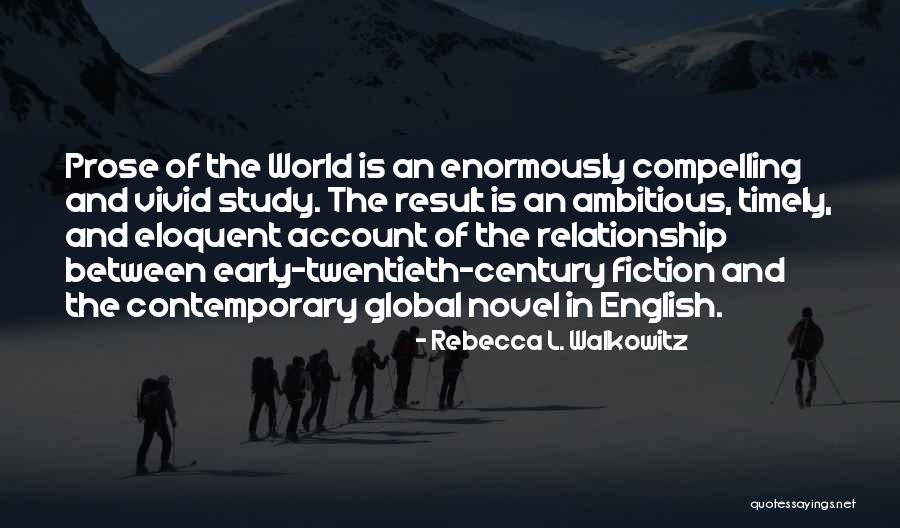 Atticilla Quotes By Rebecca L. Walkowitz Atticilla Quotes By Rebecca L. Walkowitz