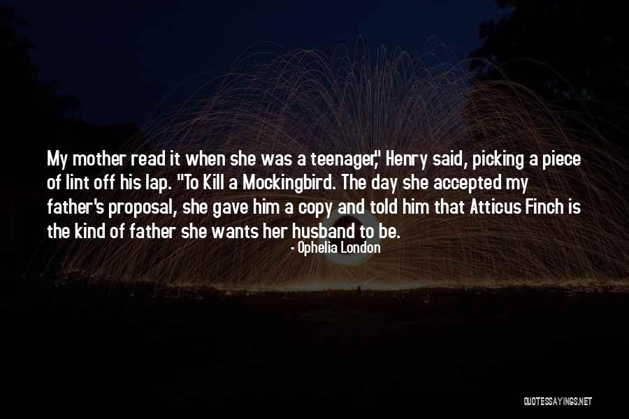 Atticus Finch As A Father Quotes By Ophelia London Atticus Finch As A Father Quotes By Ophelia London