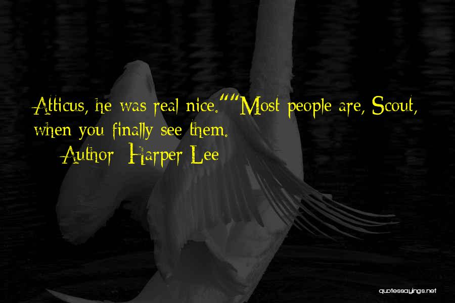 Atticus From Scout Quotes By Harper Lee