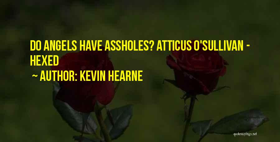 Atticus O Sullivan Quotes By Kevin Hearne