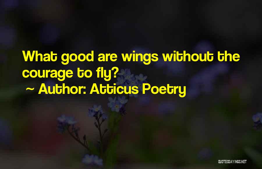 Atticus Poetry Quotes 1547330