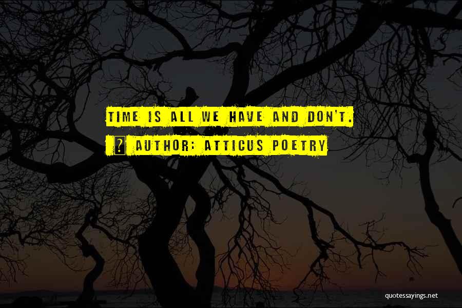 Atticus Poetry Quotes 1757520